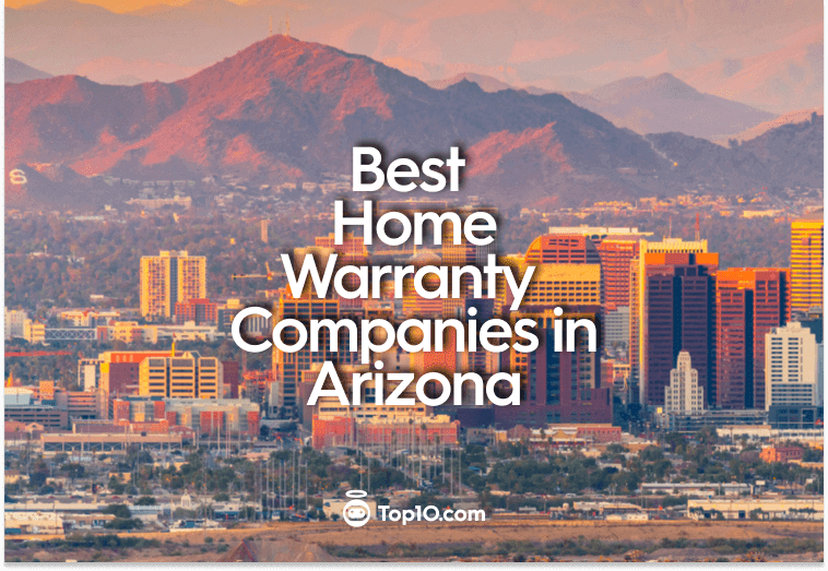 Best Home Warranty Companies in Arizona
