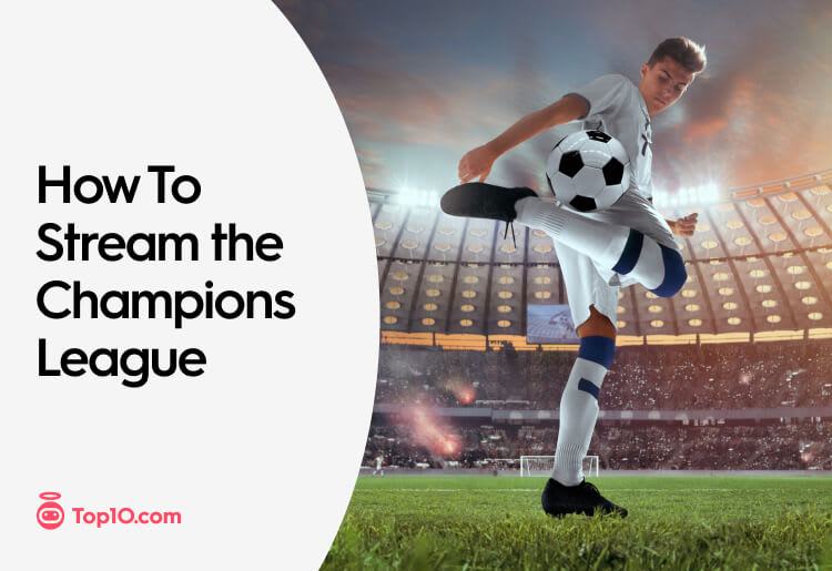 Stream the UEFA Champions League This Year