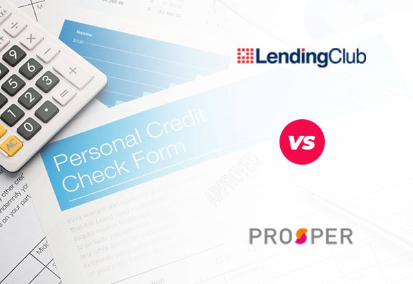 Lending Club vs. Prosper: Which Lender is Best for You?