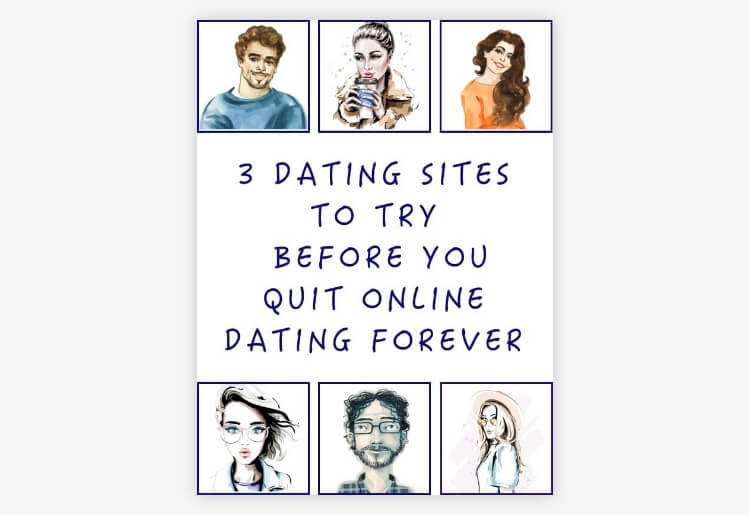 3 Dating sites to try before you quit online dating forever
