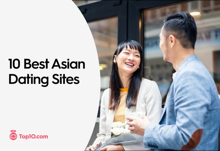 Top 10 Best Asian Dating Sites & Apps: Find Asian Singles Online