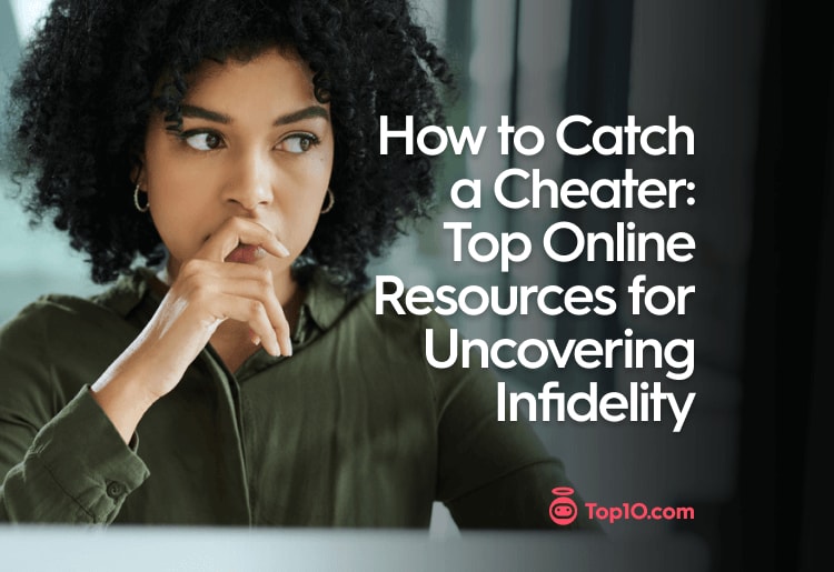 Best Websites to Catch & Look Up Cheaters Online in {year}