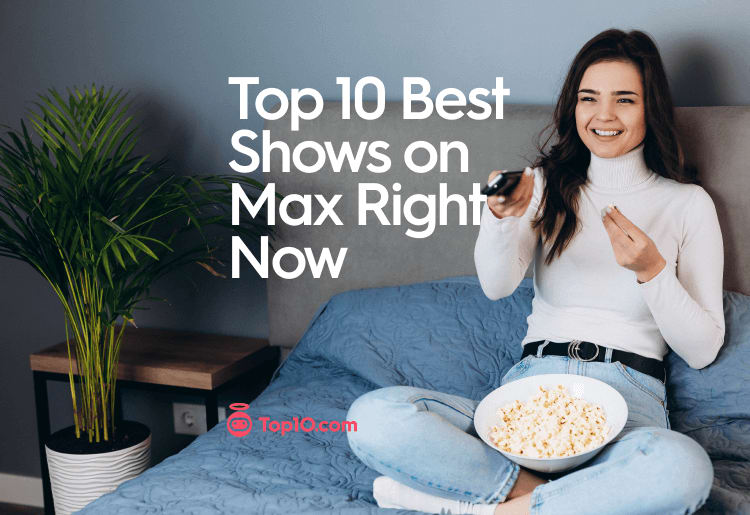 Top 10 Best Shows on HBO Max to Watch Right Now
