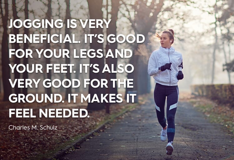 Jogging is essential to life