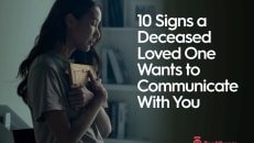 10 Signs a Deceased Loved One Wants to Communicate With You