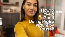 How to Take a Good Dating Profile Picture by Yourself 