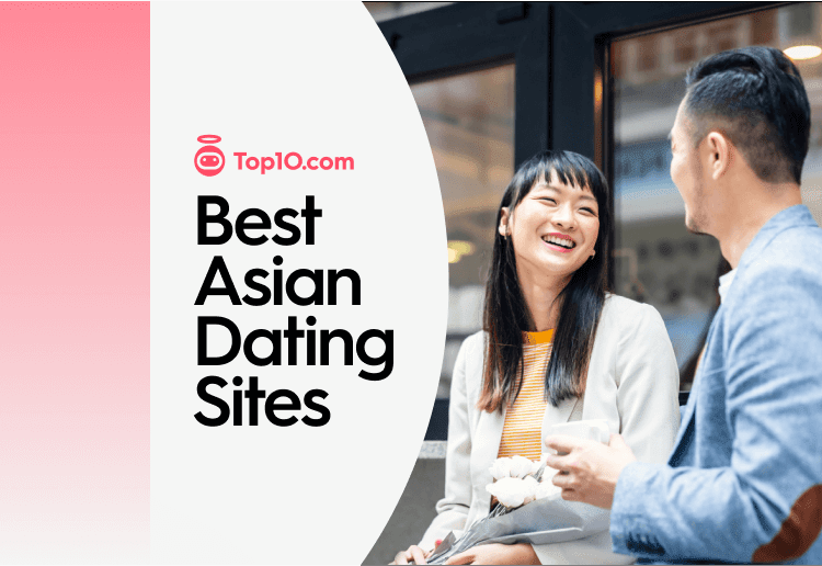 Top 10 Best Asian Dating Sites & Apps: Find Asian Singles Online